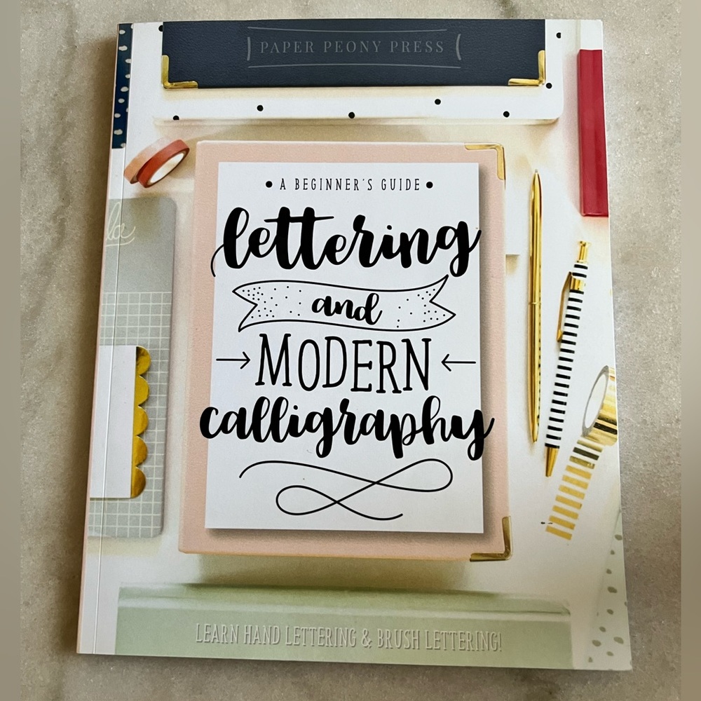 A Beginners Guide: Lettering and Modern Calligraphy Practice Book